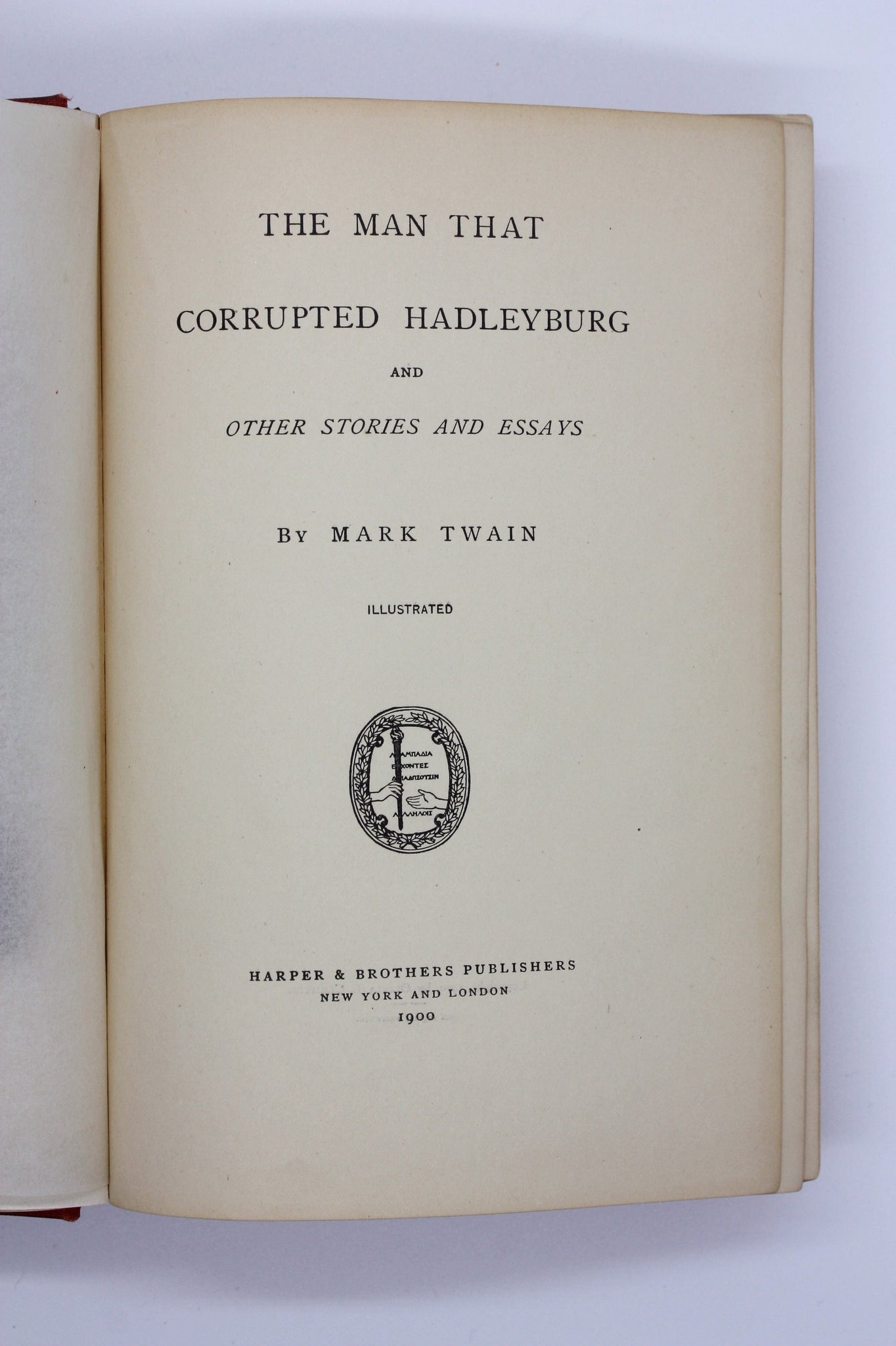 The Man That Corrupted Hadleyburgand Other Stories and Essays