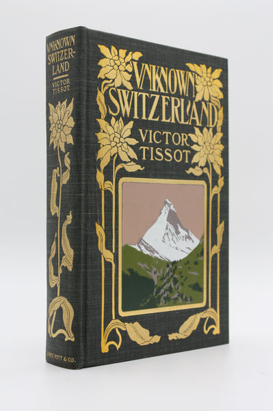 Unknown Switzerland: Reminiscences of Travel